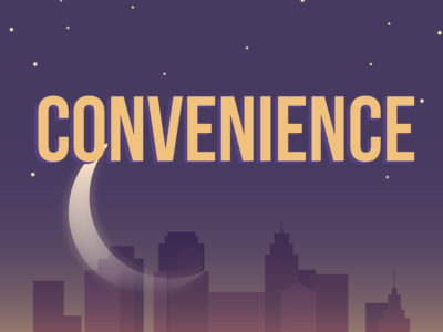 Convenience